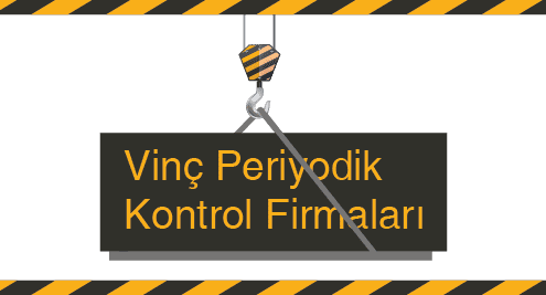 Vinç Periyodik Kontrol Firmaları