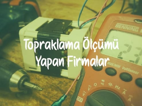 Topraklama Ölçümü Yapan Firmalar